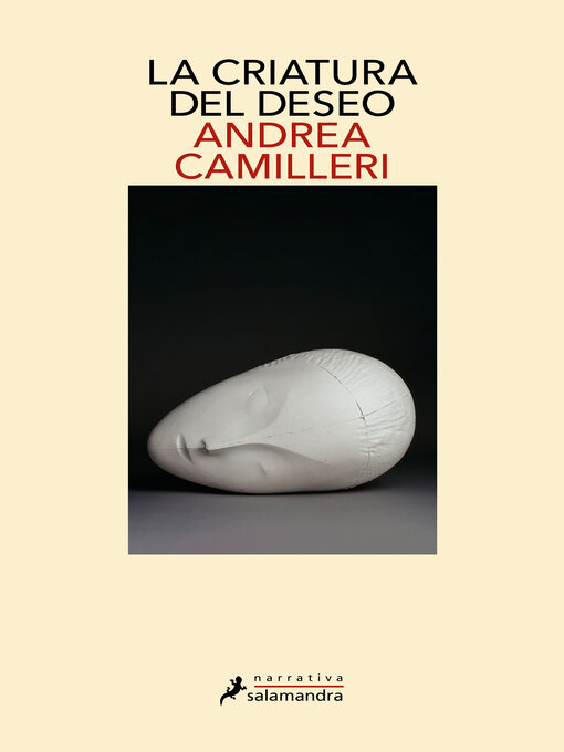 Title details for La criatura del deseo by Andrea Camilleri - Wait list